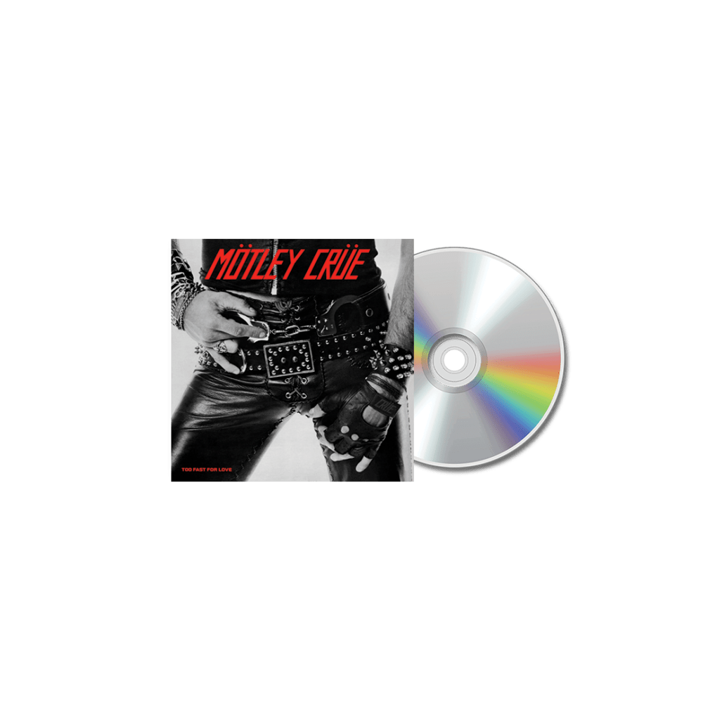 Motley Crue - Too Fast For Love Remastered Digipak CD