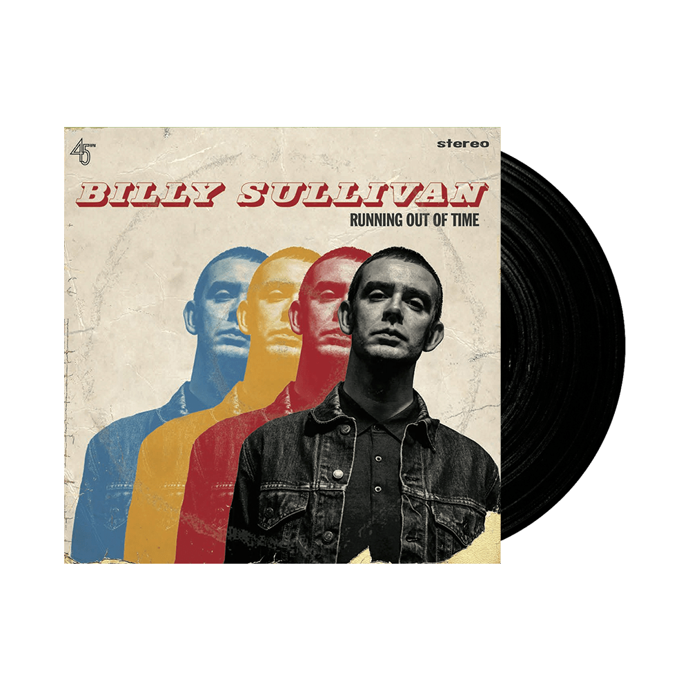 Billy Sullivan - Running Out Of Time Signed 7-inch Vinyl  7-Inch Vinyl