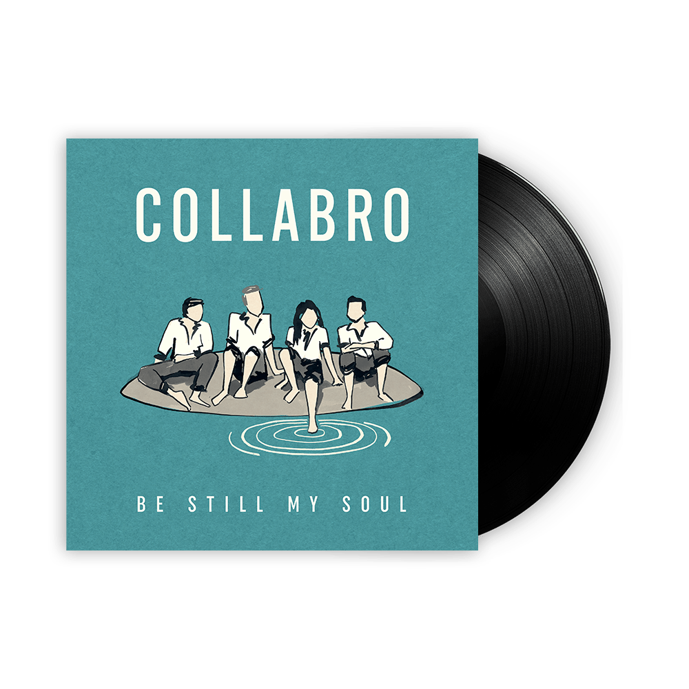 Collabro - Be Still My Soul Exclusive  Vinyl