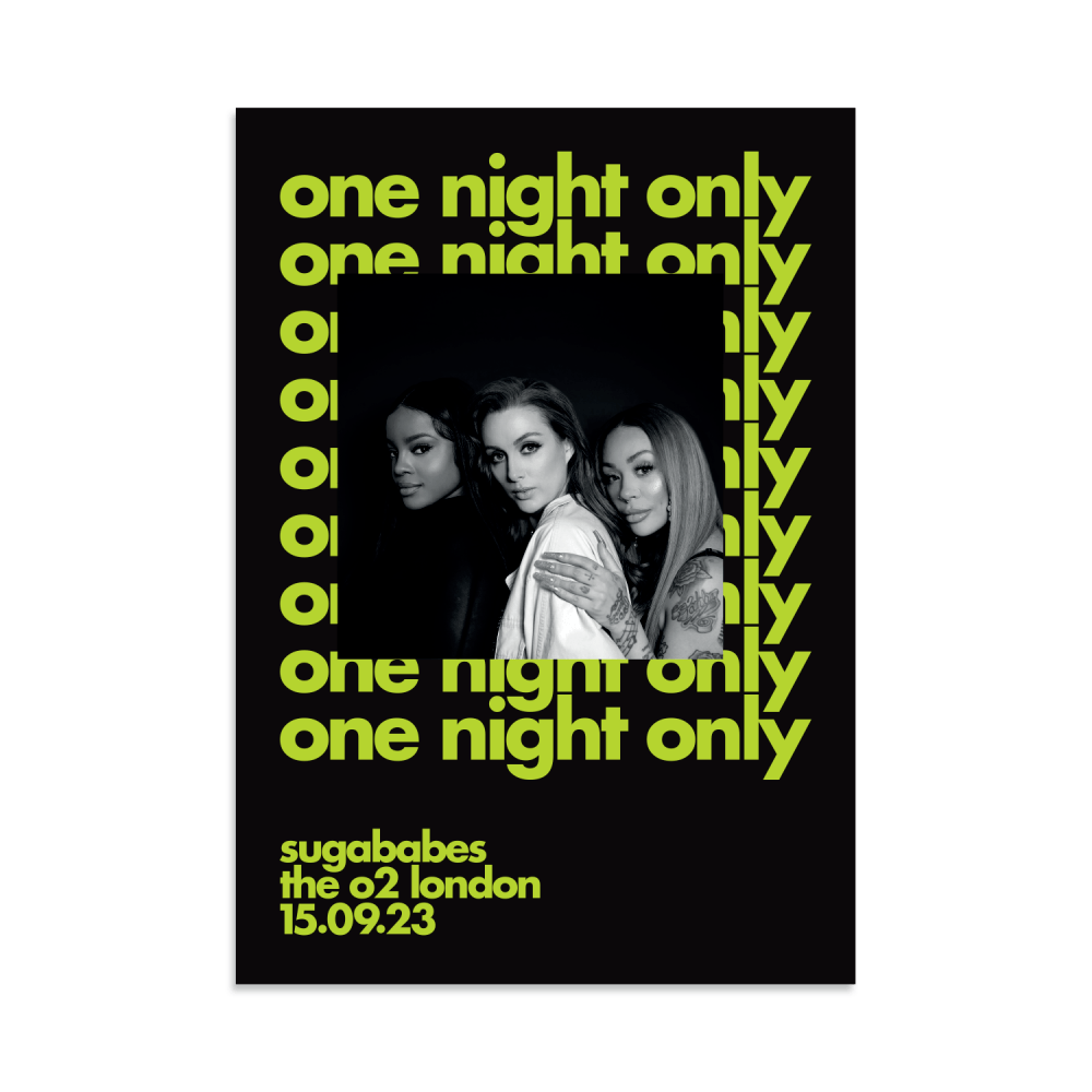 Sugababes Poster - One Night Only O2 A2 Event Poster