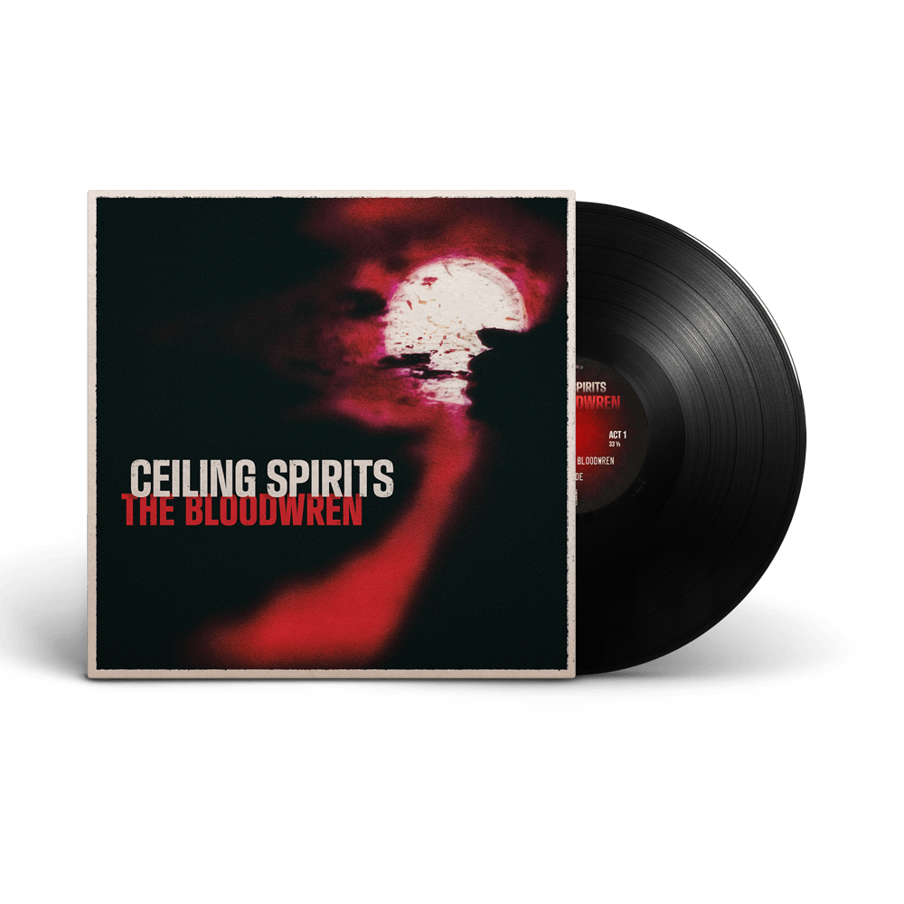 Ceiling Spirits Vinyl - The Bloodwren Vinyl