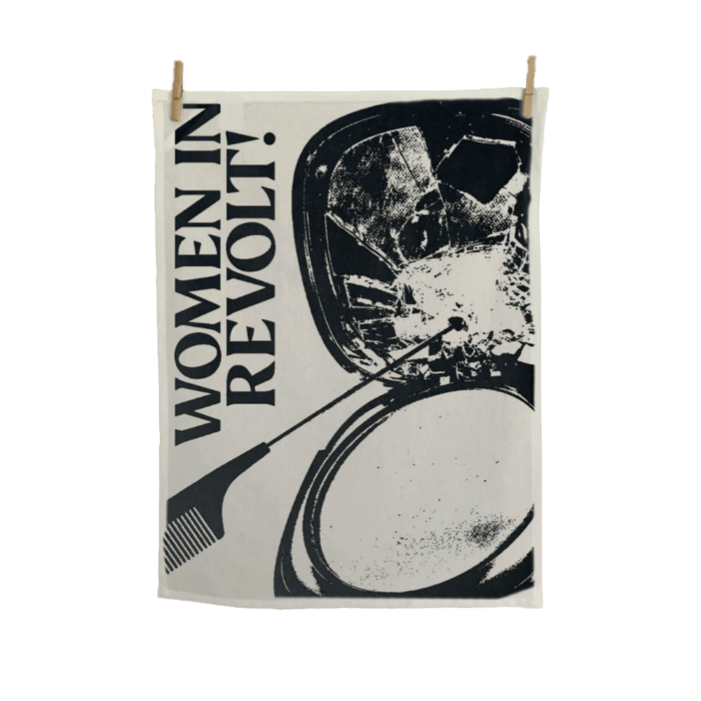 Women In Revolt! Towel - Women In Revolt! Tea Towel