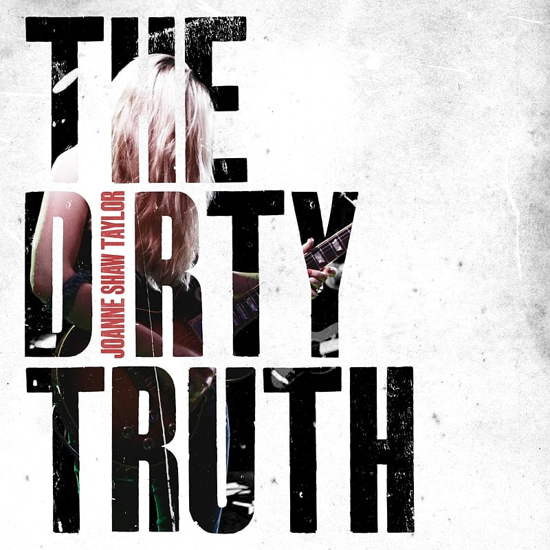 Joanne Shaw Taylor - The Dirty Truth CD