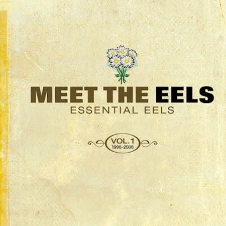 Eels - Meet The Eels: Essential Eels Vol. 1 1996-2006 CD