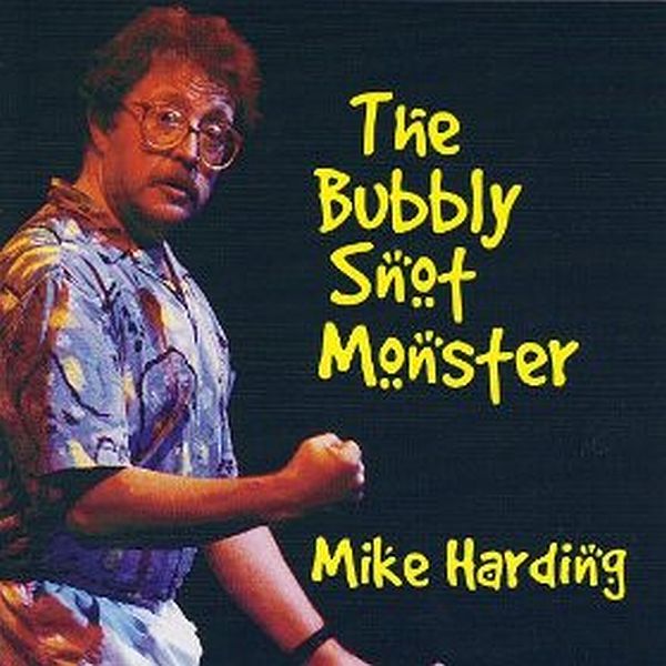 Mike Harding - The Bubbly Snot Monster CD