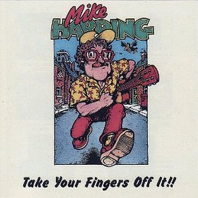 Mike Harding - Take Your Fingers Off It!! CD