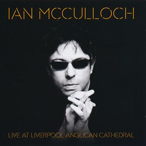 Ian McCulloch - Live At Liverpool Anglican Cathedral CD CD