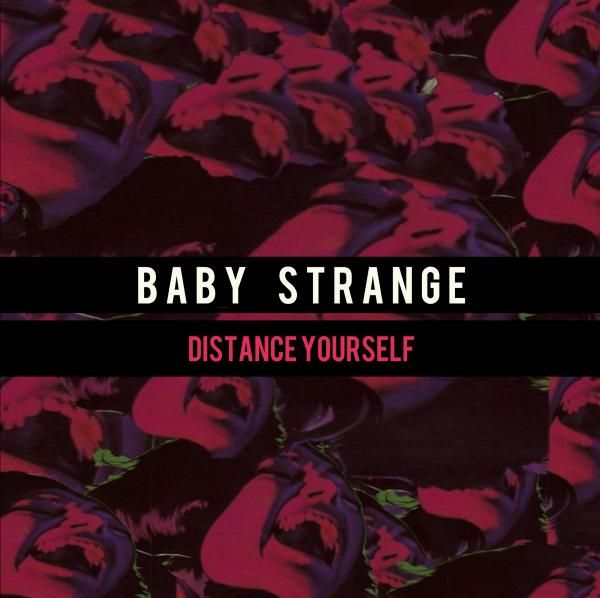 Baby Strange - Distance Yourself Signed 7-Inch