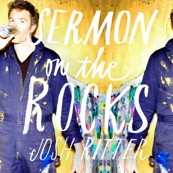 Josh Ritter - Sermon On The Rocks Deluxe-CD