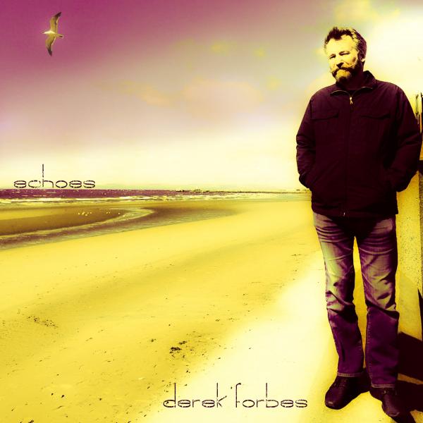 Derek Forbes - Echoes CD