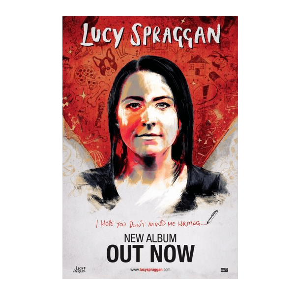 Lucy Spraggan - I Hope You Dont Mind Me Writing A2 Poster