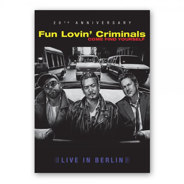 Fun Lovin Criminals - Come Find Yourself Live In Berlin - 20th Anniversary Ltd Edition DVD