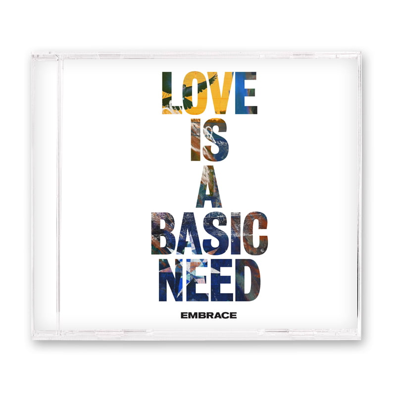 Embrace - Love Is A Basic Need CD