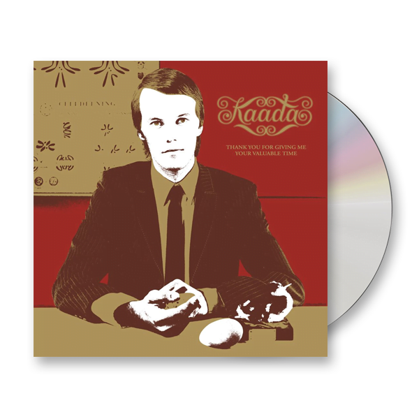 Kaada - Thank You For Giving Me Your Valuable Time CD