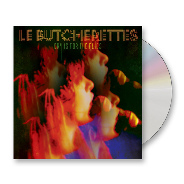 Le Butcherettes - Cry Is For The Flies CD