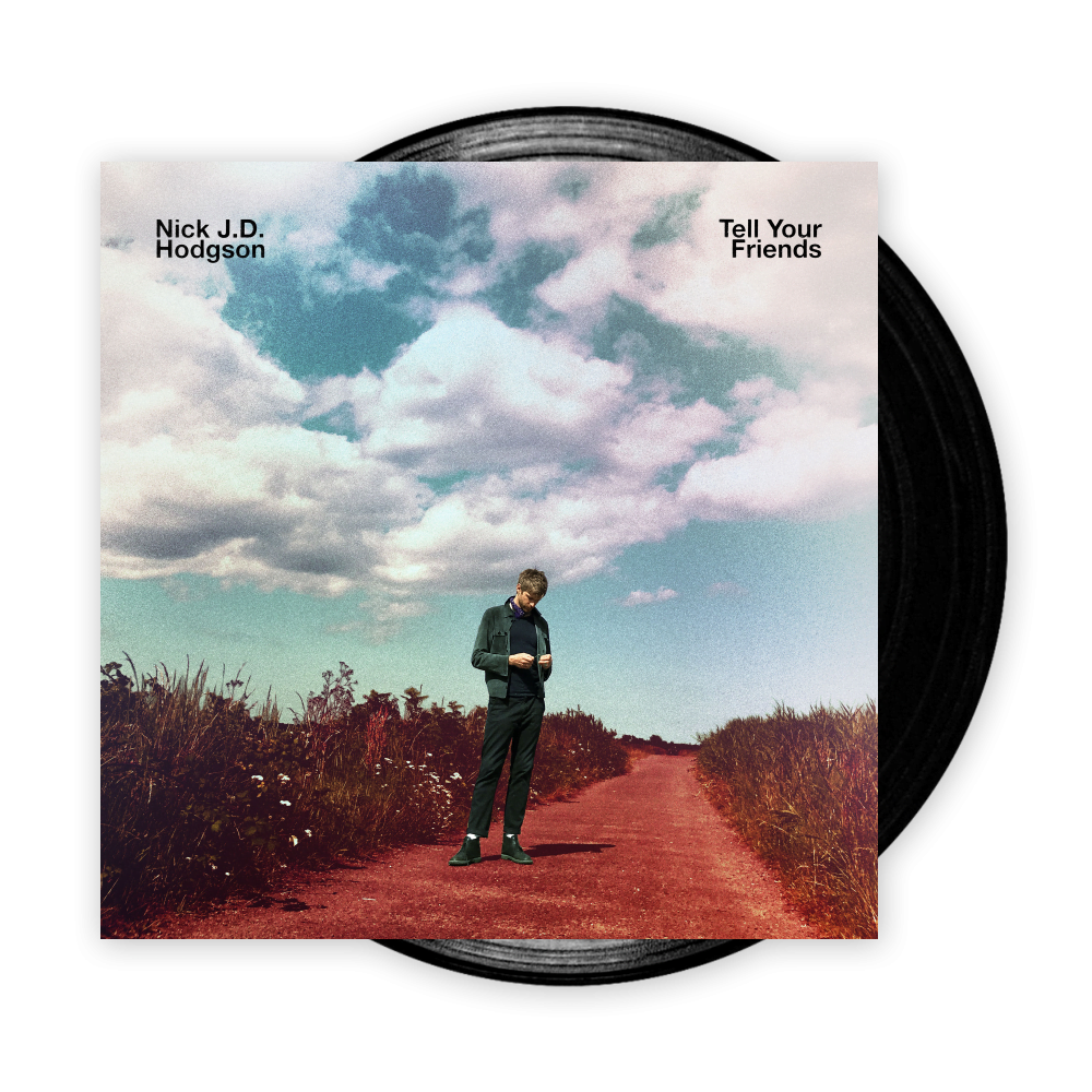 Nick JD Hodgson - Tell Your Friends LP