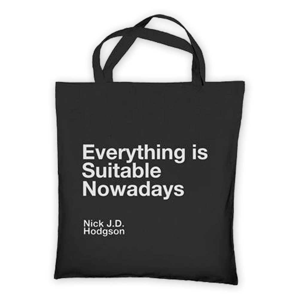 Nick JD Hodgson - Everything Is Suitable Nowadays Tote-Bag