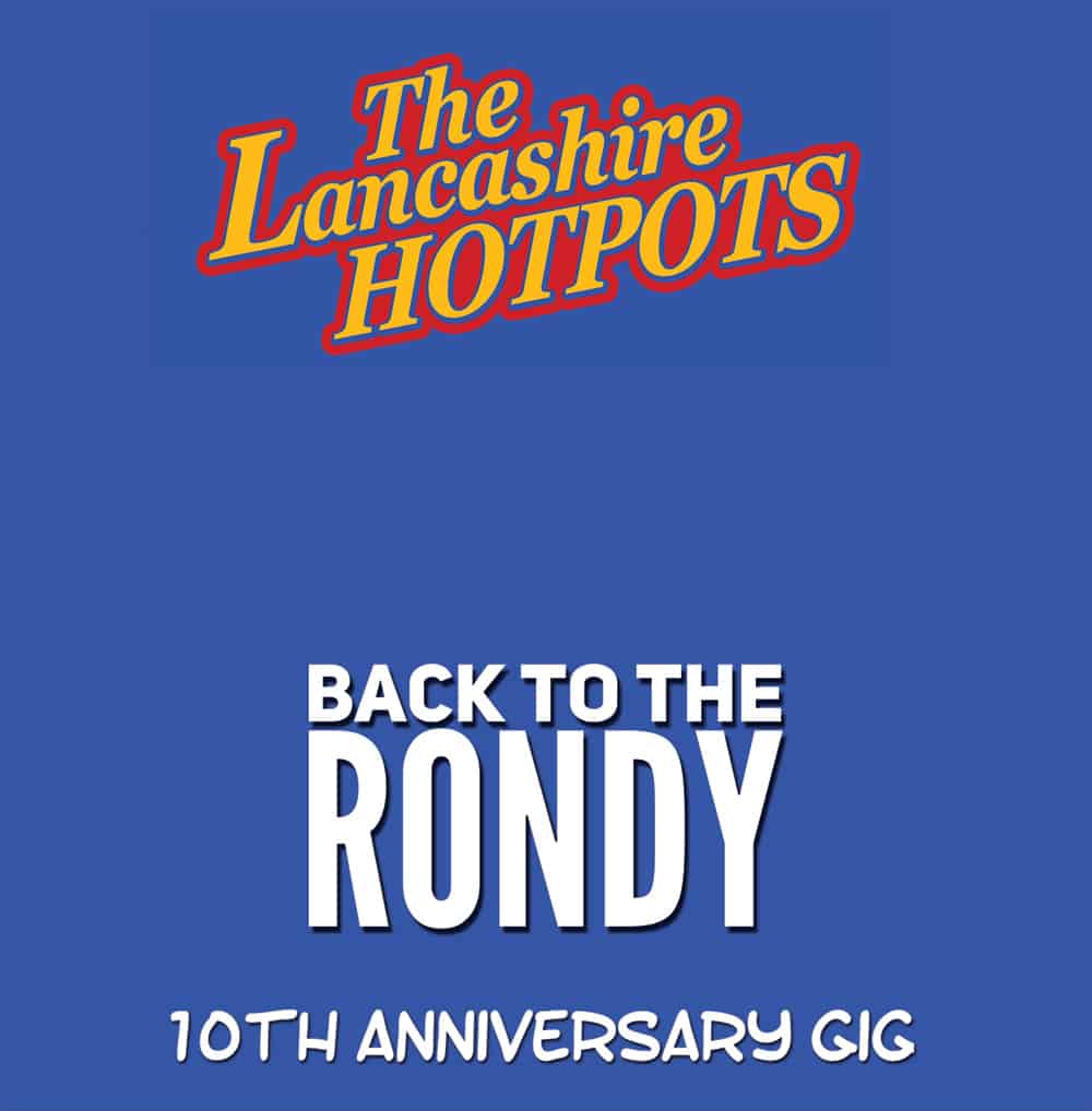 The Lancashire Hotpots - Back To The Rondy Live CD