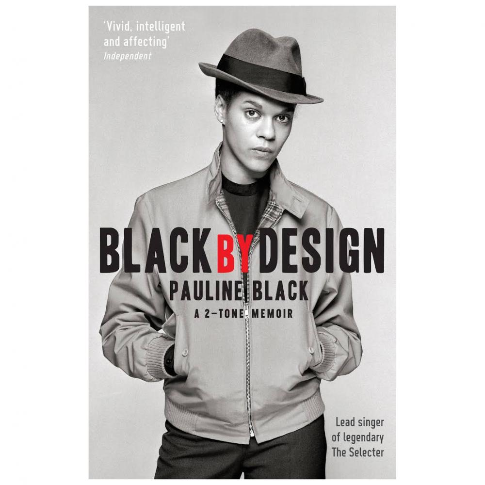 The Selecter - Black by Design: A 2-Tone Memoir - Book by Pauline Black