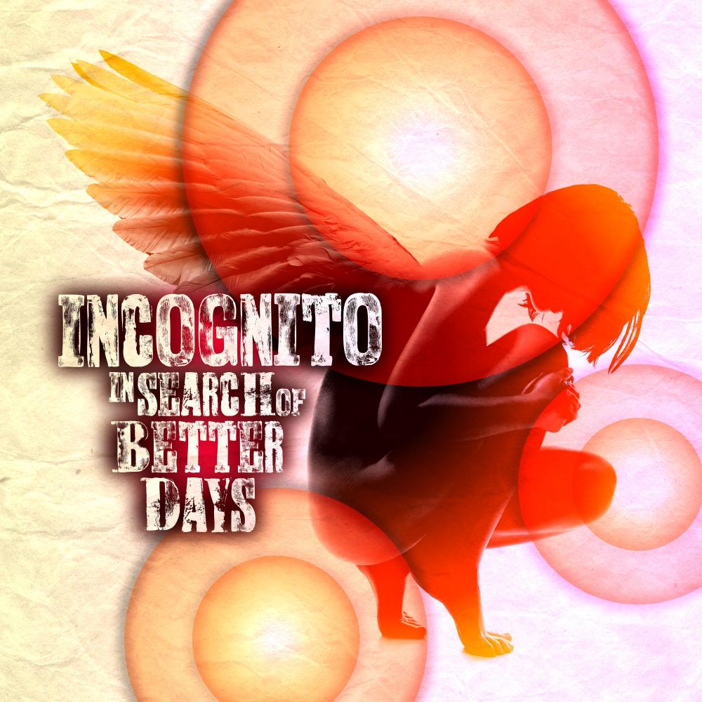 Incognito - In Search Of Better Days CD