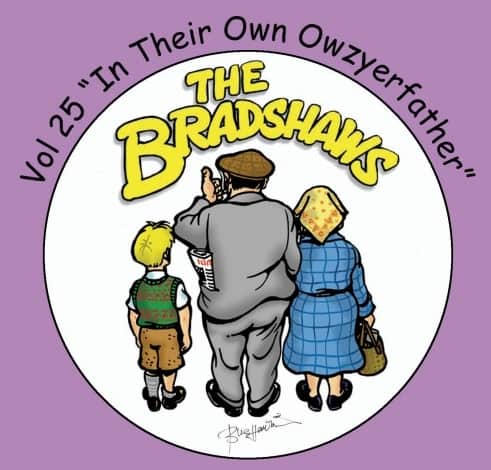 The Bradshaws - Vol 25 - In Their Own Owzyerfather CD