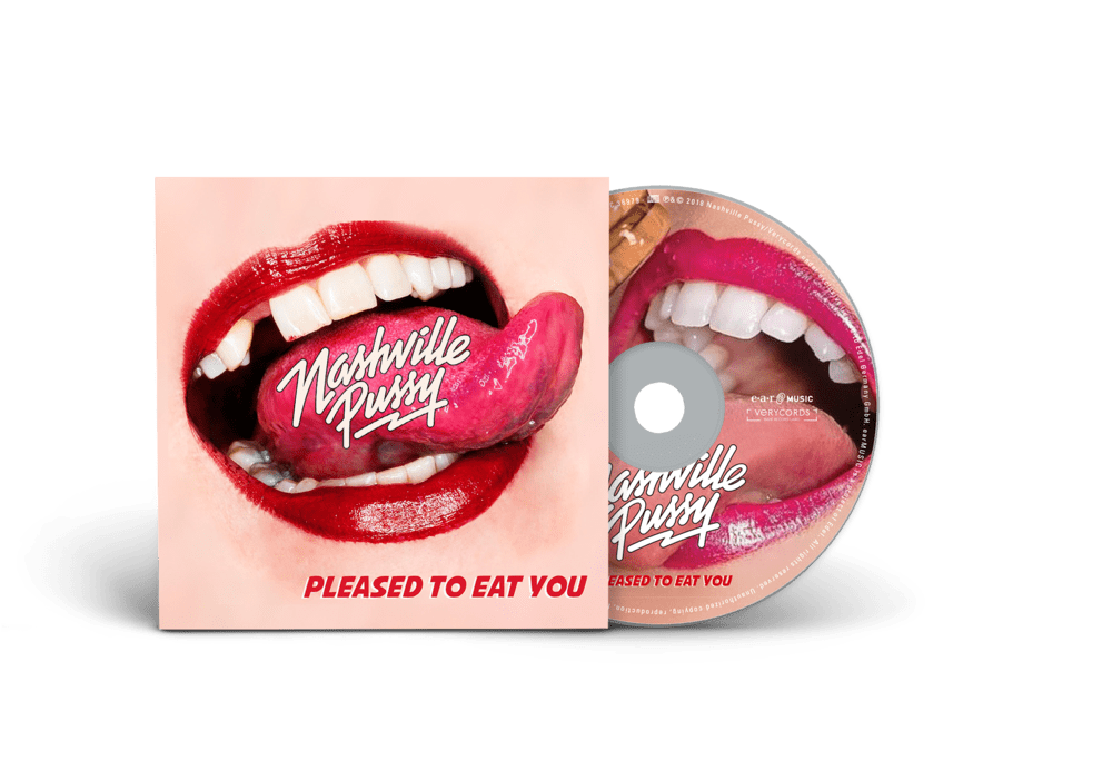 Nashville Pussy  - Pleased to Eat You CD