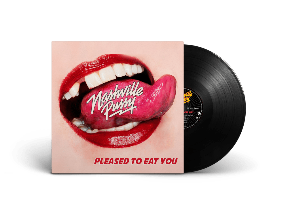 Nashville Pussy  - Pleased to Eat You  12-Inch