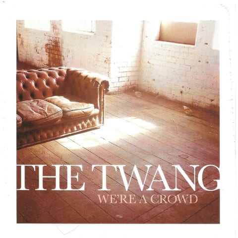 The Twang - Were A Crowd CD Single