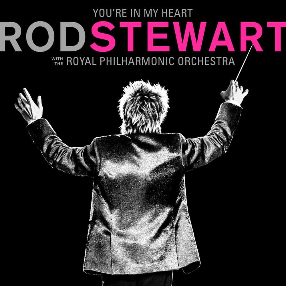 Rod Stewart - Youre In My Heart: Rod Stewart with the Royal Philharmonic Orchestra CD Album Deluxe-CD