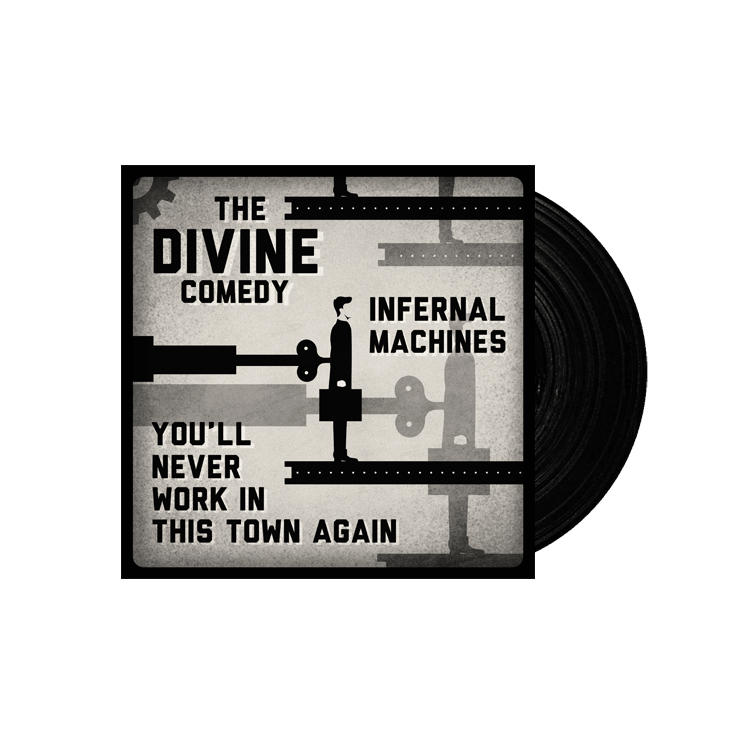 The Divine Comedy - Infernal Machines / You'll Never Work In This Town Again 7-inch