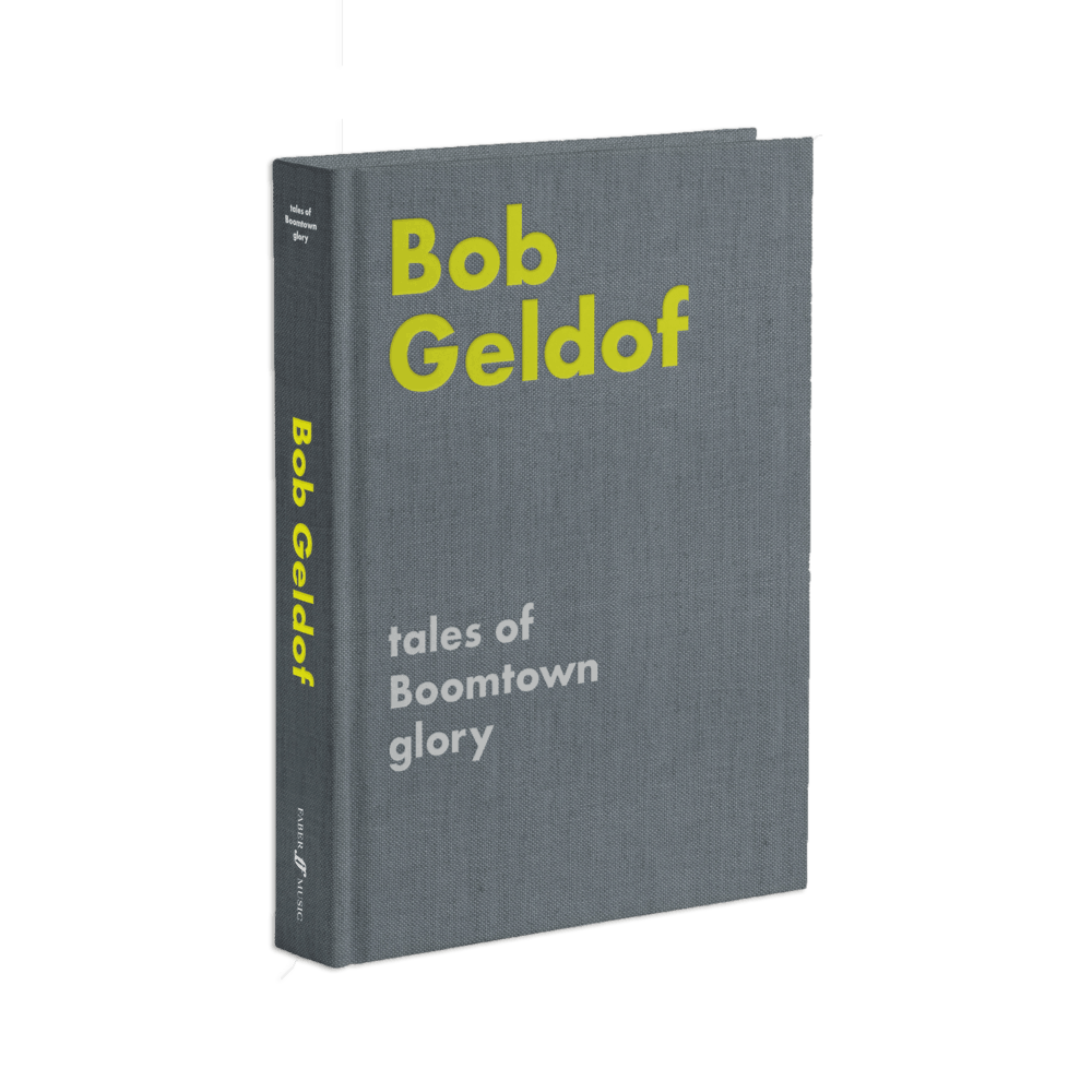 Bob Geldof - Tales of Boomtown Glory Hardback Book