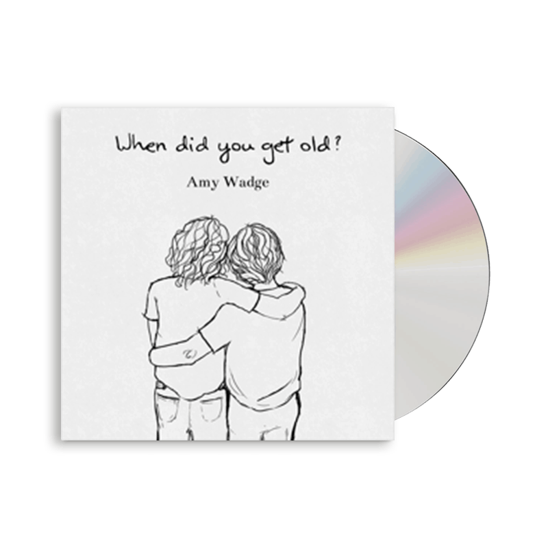 Amy Wadge - When Did You Get Old? CD