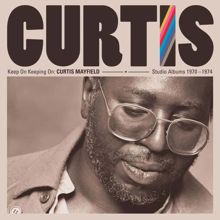 Curtis Mayfield - Keep On Keeping On: Studio Albums 1970-1974 Boxset