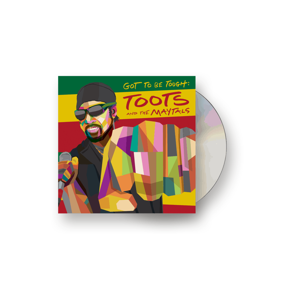 Toots and the Maytals - Got To Be Tough CD