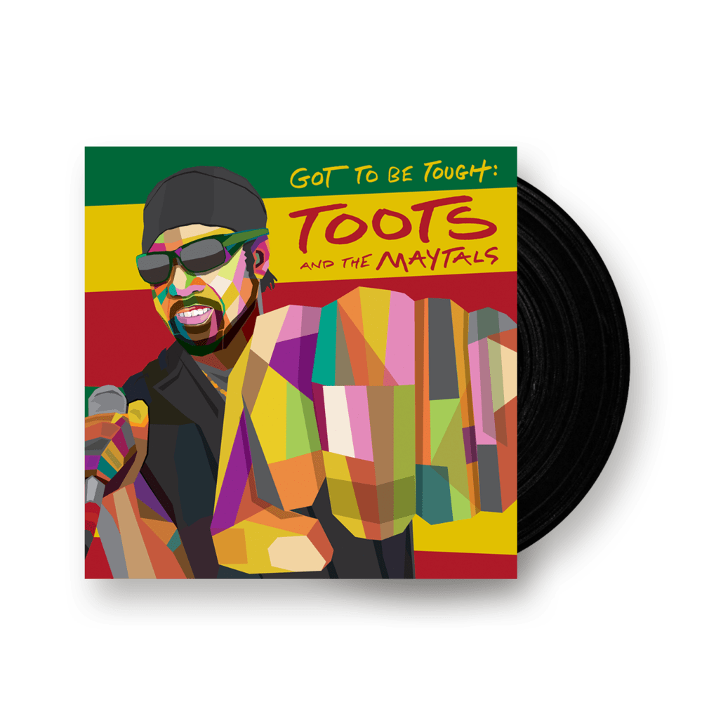 Toots and the Maytals - Got To Be Tough LP