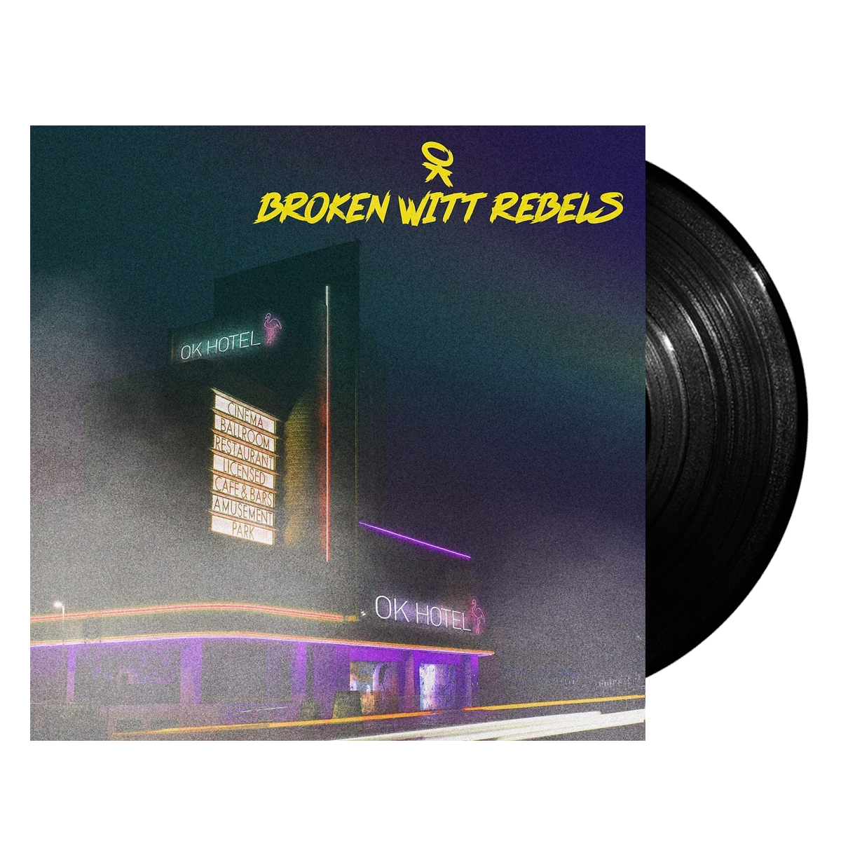 Broken Witt Rebels - OK Hotel LP