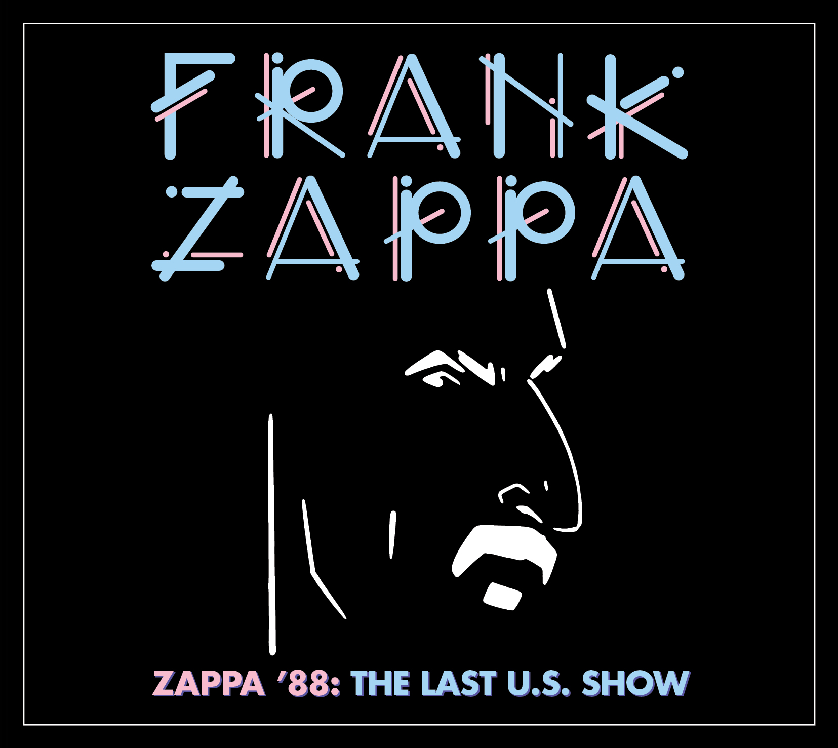 Frank Zappa - Zappa 88: The Last U.S. Show