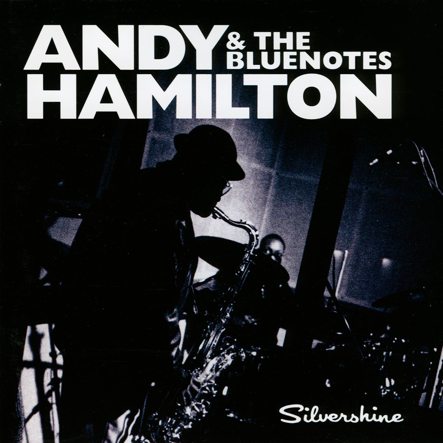 Andy Hamilton & The Blue Notes - Silvershine CD