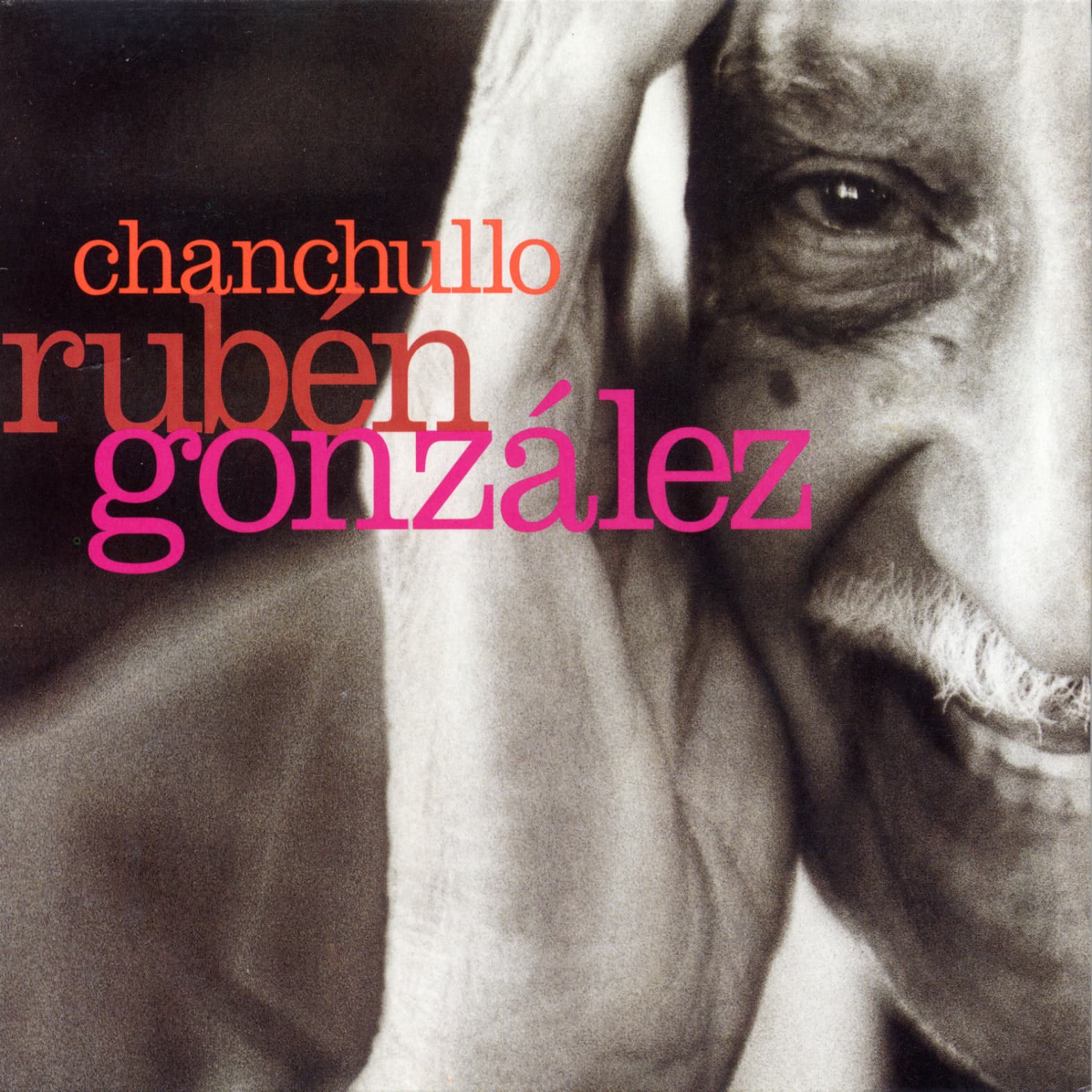 Rubén González - Chanchullo CD