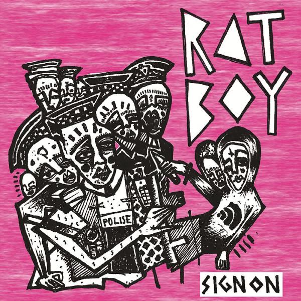 Rat Boy – Sign On (Limited Edition 7 Inch) 7 Inch