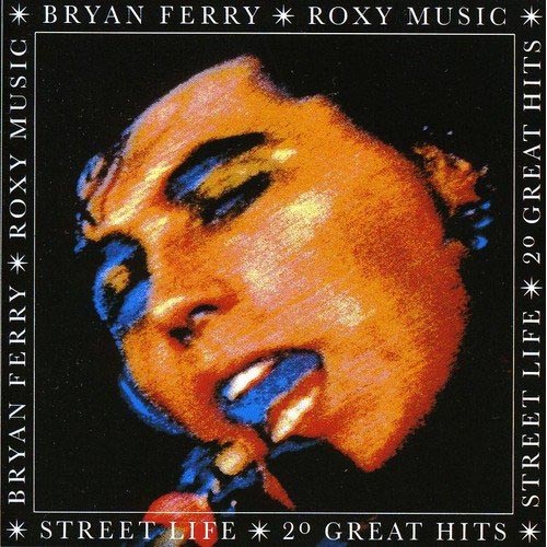 Bryan Ferry - Street Life: 20 Greatest Hits CD