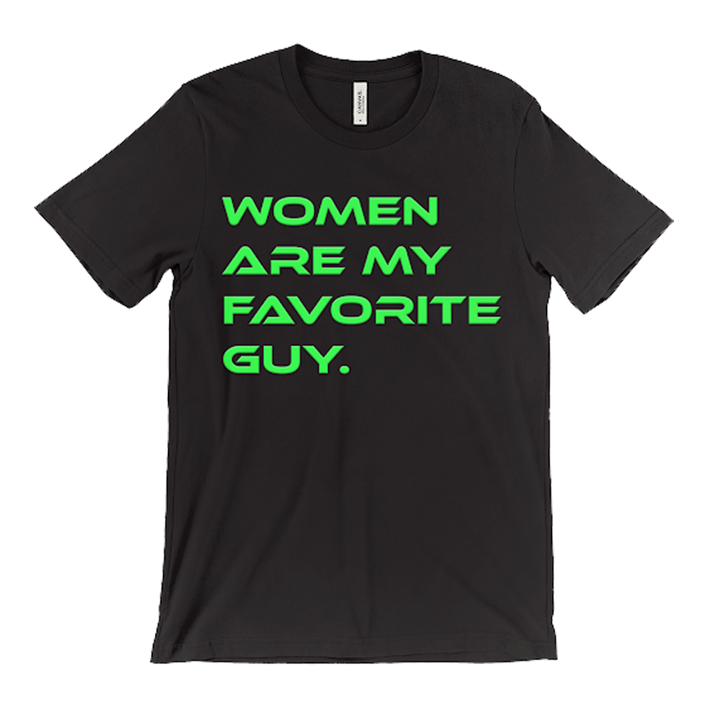 Kyle Gordon - Women are My Favorite Guy T-Shirt