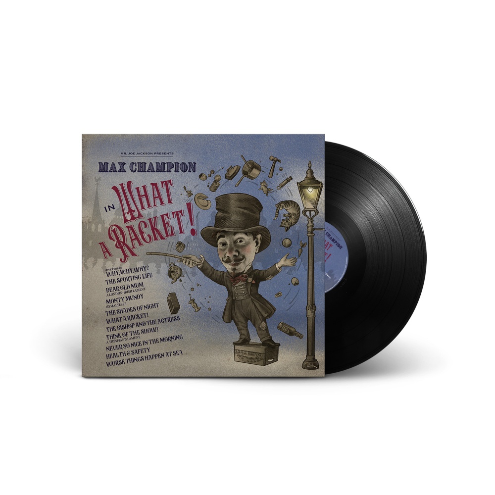 Max Champion - Mr Joe Jackson Presents: Max Champion in "What A Racket!" Vinyl