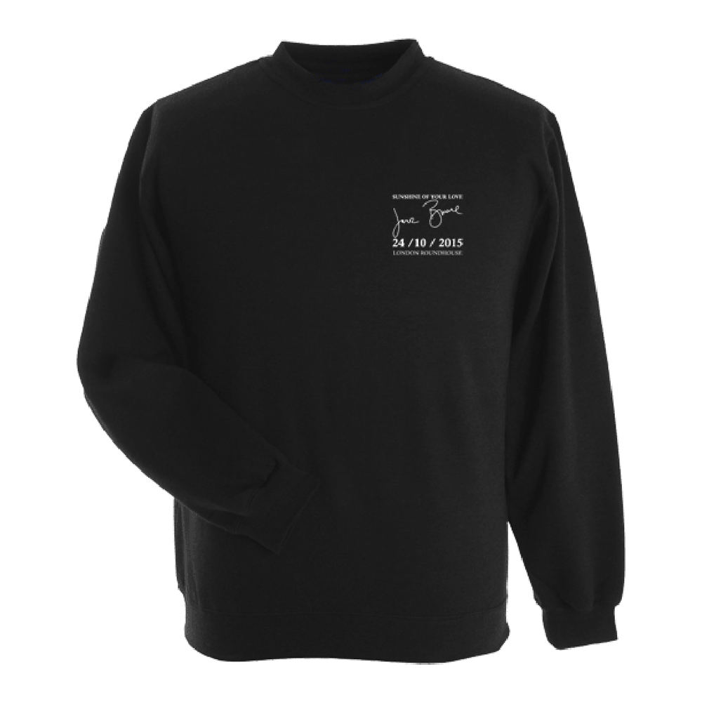 Jack Bruce - Sunshine Of Your Love- London Roundhouse Sweatshirt