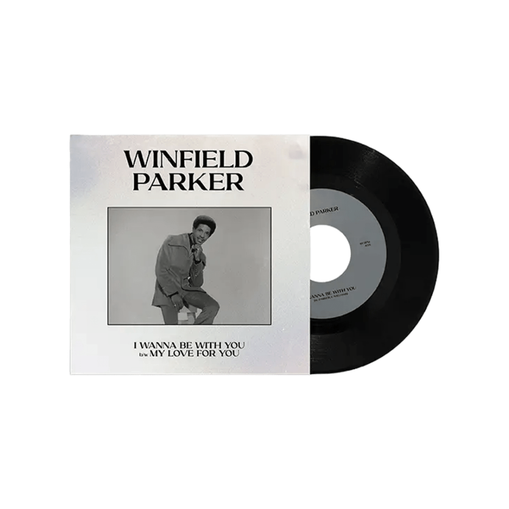 Winfield Parker – I Wanna Be With You My Love For You RSD 2024 7-Inch Vinyl