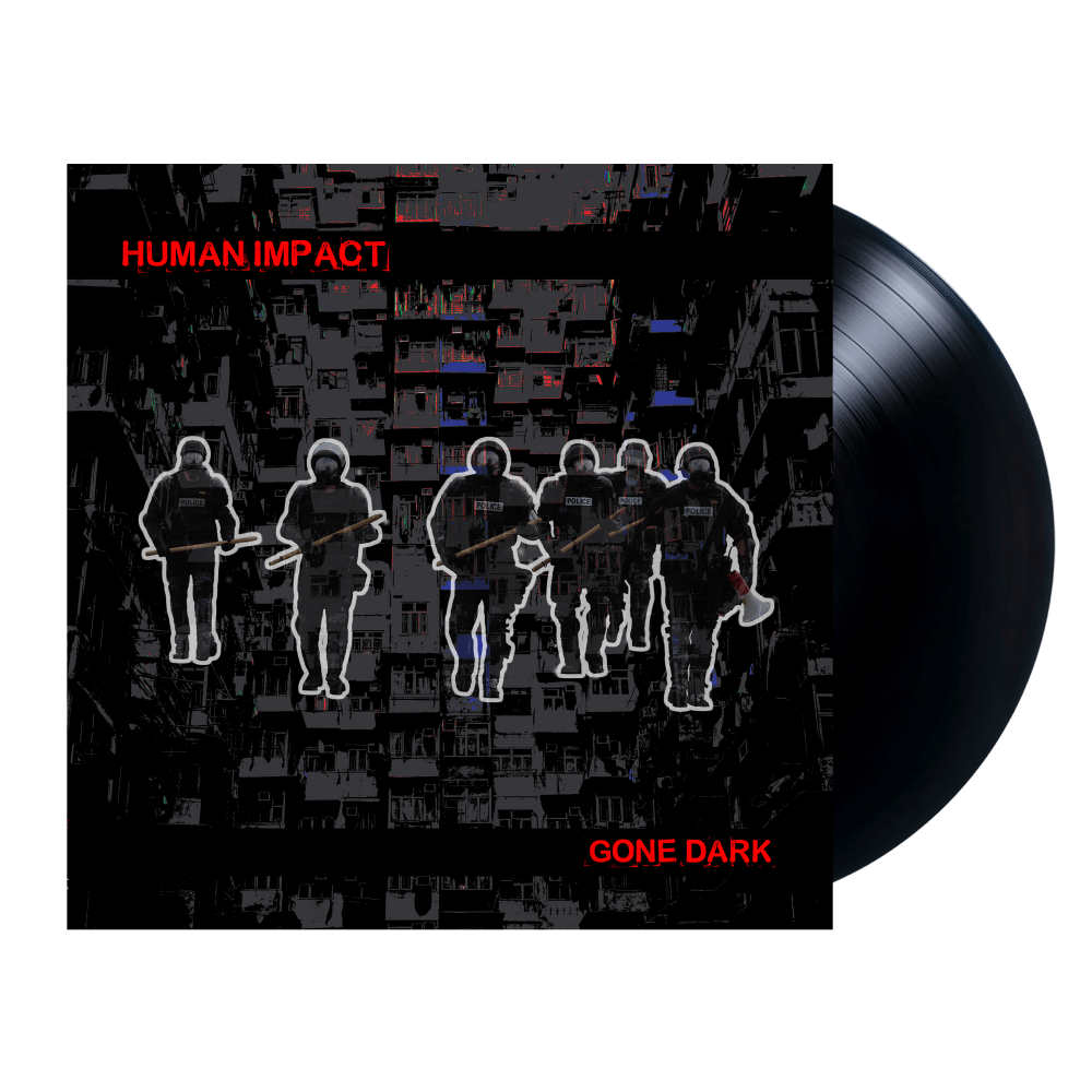 Human Impact - Gone Dark Black Vinyl