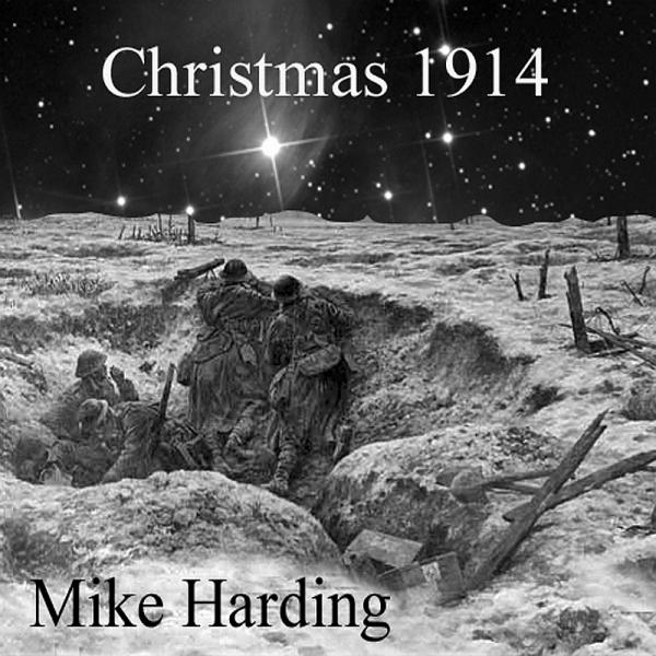 Mike Harding - Christmas 1914 2014 Re-Master