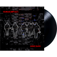Human Impact - Gone Dark Black Vinyl - Image 1