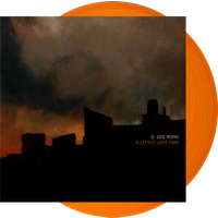 D.Gee Mono - A Little Less Fire Orange Vinyl (Signed) LP