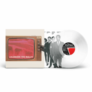 Celebrate The Bullet Deluxe Edition 2022 Remaster Clear Vinyl by The Selecter